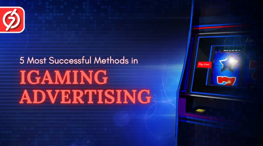 5 Effective Methods to Boost Conversions in iGaming Ads